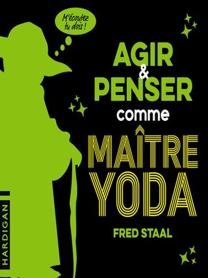 cover image of Agir et penser comme Maître Yoda
